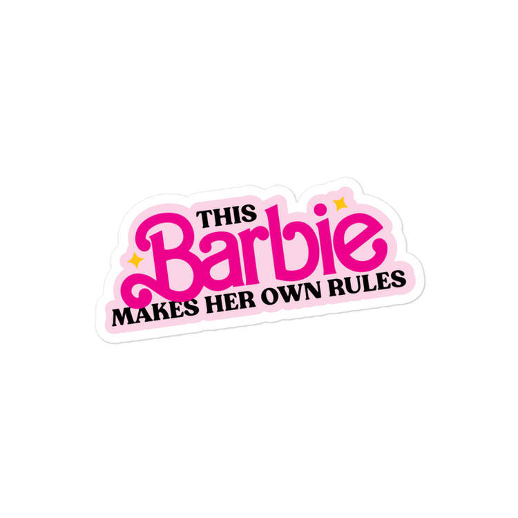 This Barbie Makes Her Own Rules Sticker