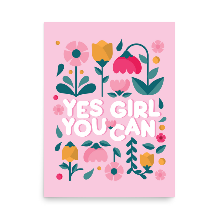 Yes Girl, You Can - Print