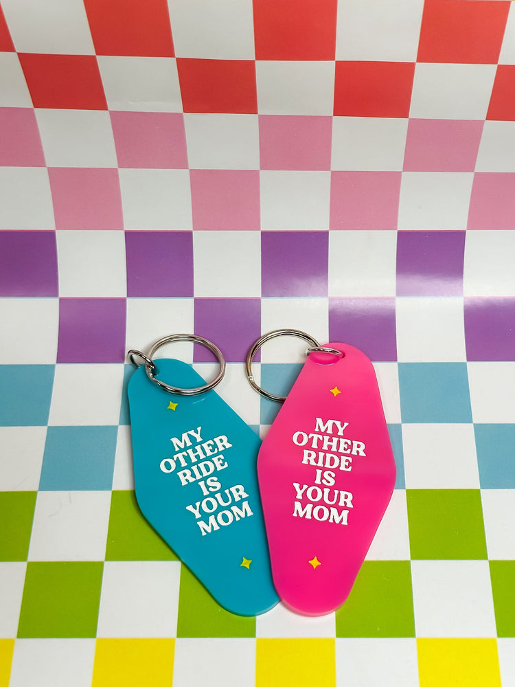 My Other Ride is Your Mom - Laser Engraved and Hand Painted Keychain
