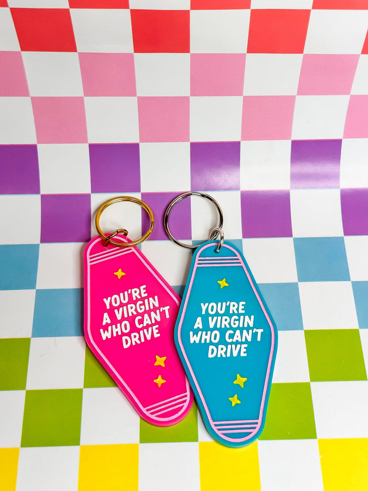 You're a Virgin Who Can't Drive - Laser Engraved and Hand Painted Keychain